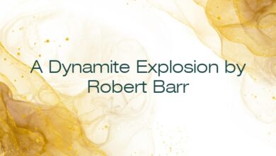 A Dynamite Explosion by Robert Barr