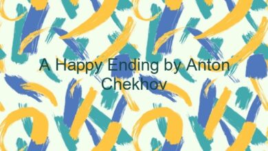 A Happy Ending by Anton Chekhov
