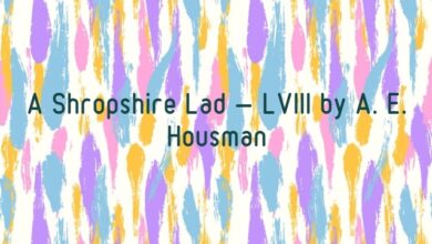 A Shropshire Lad – LVIII by A. E. Housman