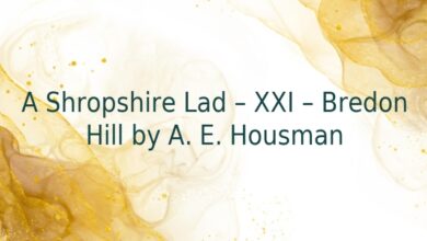 A Shropshire Lad – XXI – Bredon Hill by A. E. Housman