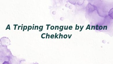 A Tripping Tongue by Anton Chekhov