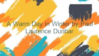 A Warm Day in Winter by Paul Laurence Dunbar