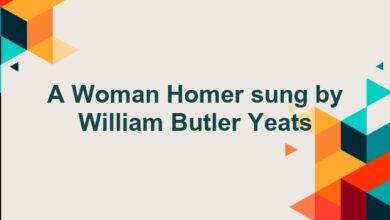 A Woman Homer sung by William Butler Yeats