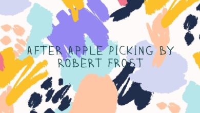 After Apple Picking by Robert Frost
