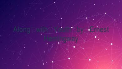 Along with Youth by Ernest Hemingway