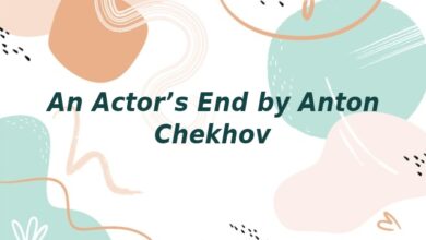 An Actor’s End by Anton Chekhov