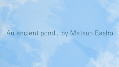An ancient pond… by Matsuo Basho
