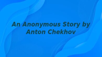An Anonymous Story by Anton Chekhov