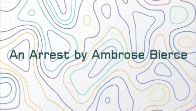 An Arrest by Ambrose Bierce