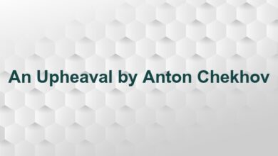 An Upheaval by Anton Chekhov