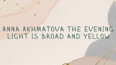 Anna Akhmatova The evening light is broad and yellow