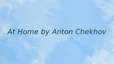 At Home by Anton Chekhov