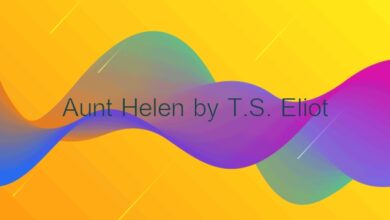 Aunt Helen by T.S. Eliot