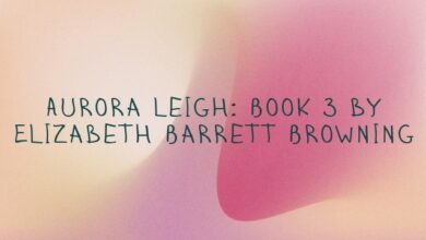 Aurora Leigh: Book 3 by Elizabeth Barrett Browning