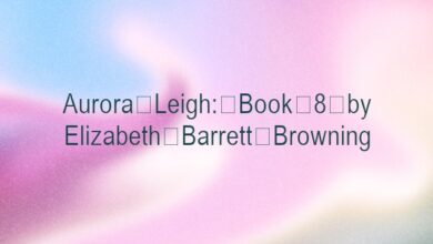 Aurora Leigh: Book 8 by Elizabeth Barrett Browning