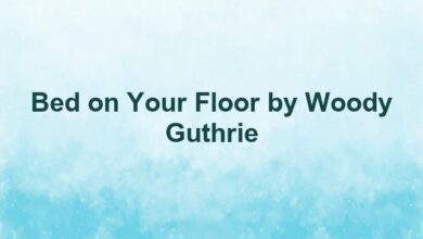 Bed on Your Floor by Woody Guthrie