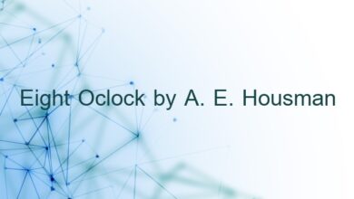 Eight Oclock by A. E. Housman