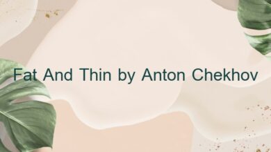 Fat And Thin by Anton Chekhov