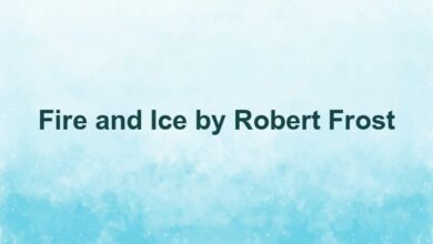 Fire and Ice by Robert Frost