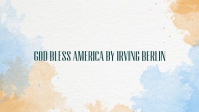God Bless America by Irving Berlin