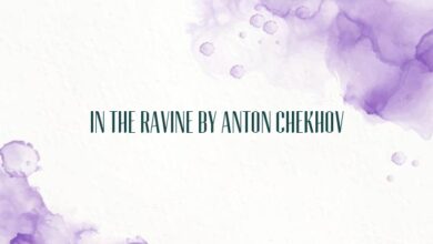 In The Ravine by Anton Chekhov