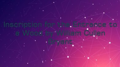Inscription for the Entrance to a Wood by William Cullen Bryant