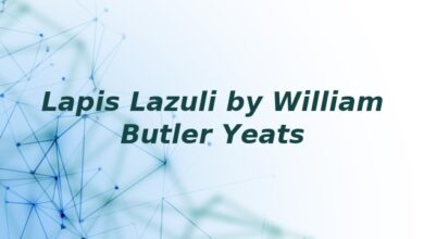 Lapis Lazuli by William Butler Yeats