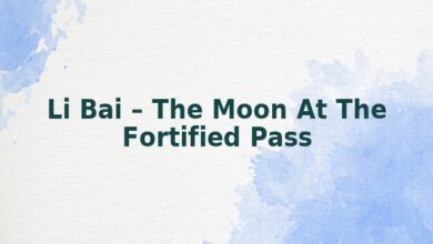 Li Bai – The Moon At The Fortified Pass