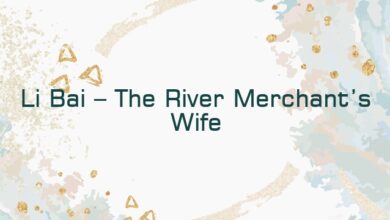 Li Bai – The River Merchant’s Wife