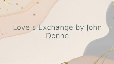 Love’s Exchange by John Donne