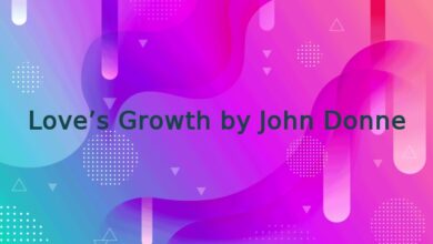 Love’s Growth by John Donne