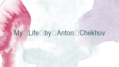 My Life by Anton Chekhov