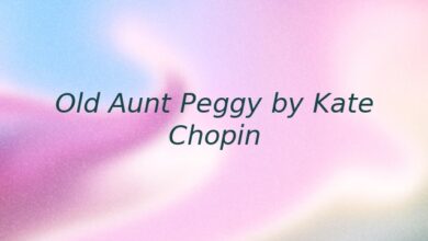 Old Aunt Peggy by Kate Chopin