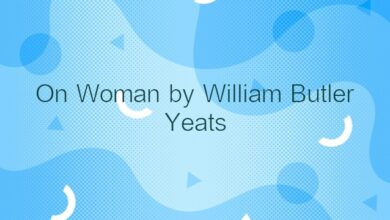 On Woman by William Butler Yeats