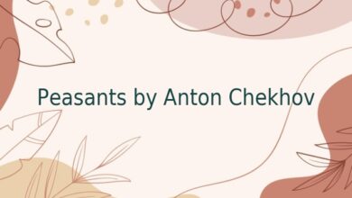 Peasants by Anton Chekhov