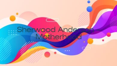 Sherwood Anderson – Motherhood
