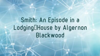 Smith: An Episode in a Lodging-House by Algernon Blackwood