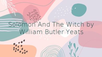 Solomon And The Witch by William Butler Yeats