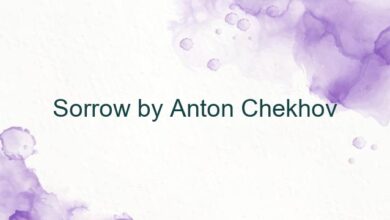 Sorrow by Anton Chekhov