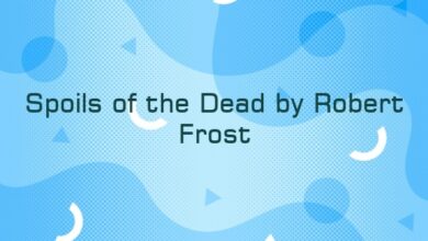 Spoils of the Dead by Robert Frost