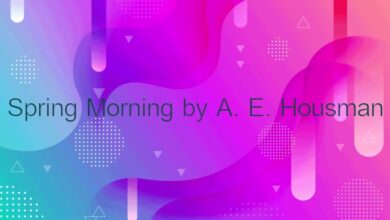 Spring Morning by A. E. Housman