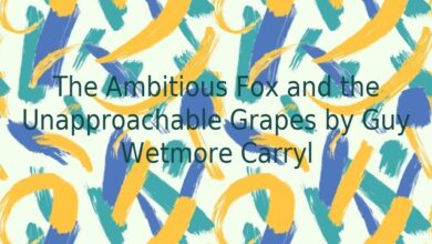 The Ambitious Fox and the Unapproachable Grapes by Guy Wetmore Carryl