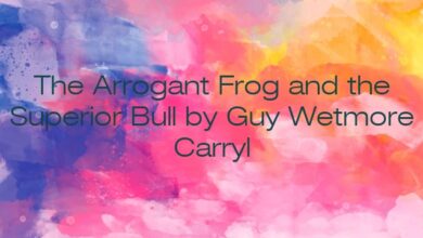 The Arrogant Frog and the Superior Bull by Guy Wetmore Carryl