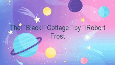 The Black Cottage by Robert Frost