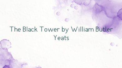 The Black Tower by William Butler Yeats