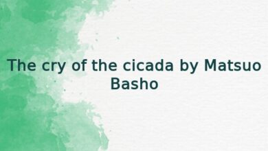 The cry of the cicada by Matsuo Basho
