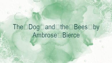 The Dog and the Bees by Ambrose Bierce