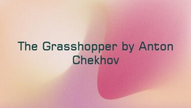 The Grasshopper by Anton Chekhov