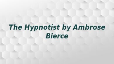 The Hypnotist by Ambrose Bierce