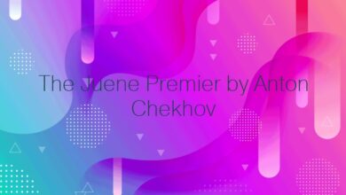 The Juene Premier by Anton Chekhov